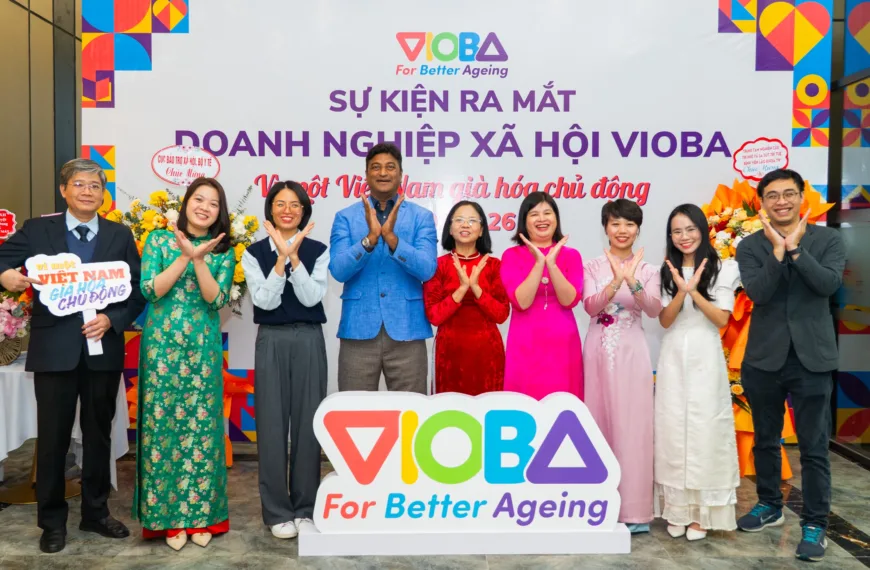 Sự kiện ra mắt Doanh nghiệp Xã hội VIOBA – Vì một Việt Nam già hóa chủ động